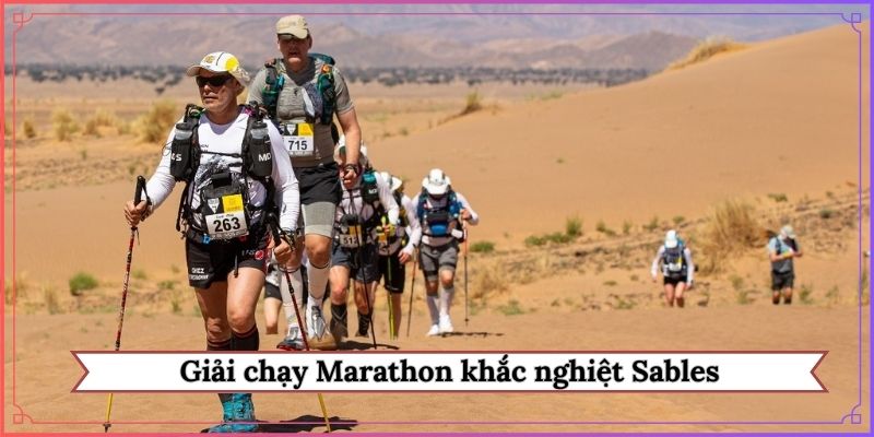Giải chạy Marathon khắc nghiệt - Marathon des Sables