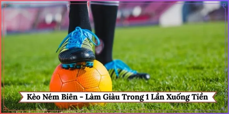 Kèo ném biên